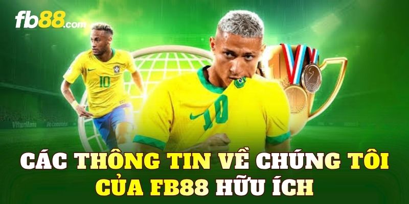 Các thông tin về chúng tôi của FB88 hữu ích