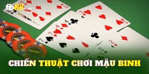 Chiến Thuật Chơi Mậu Binh