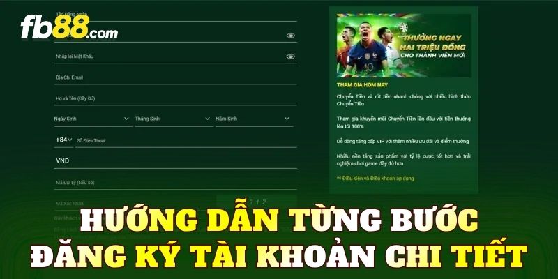 Hướng dẫn từng bước đăng ký tài khoản chi tiết