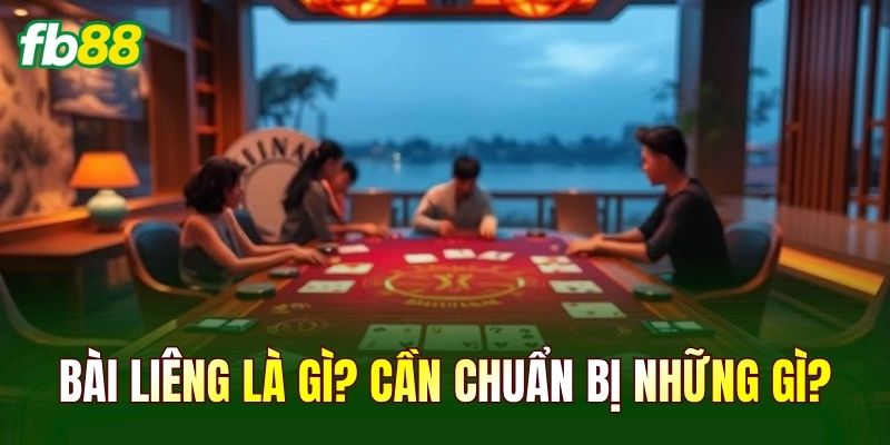 Bài Liêng là gì? Cần chuẩn bị những gì?