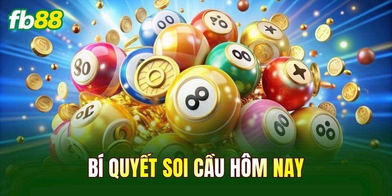 Bí Quyết Soi Cầu Hôm Nay