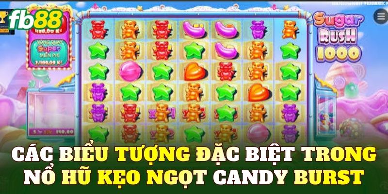 Các biểu tượng đặc biệt trong nổ hũ Kẹo Ngọt Candy Burst