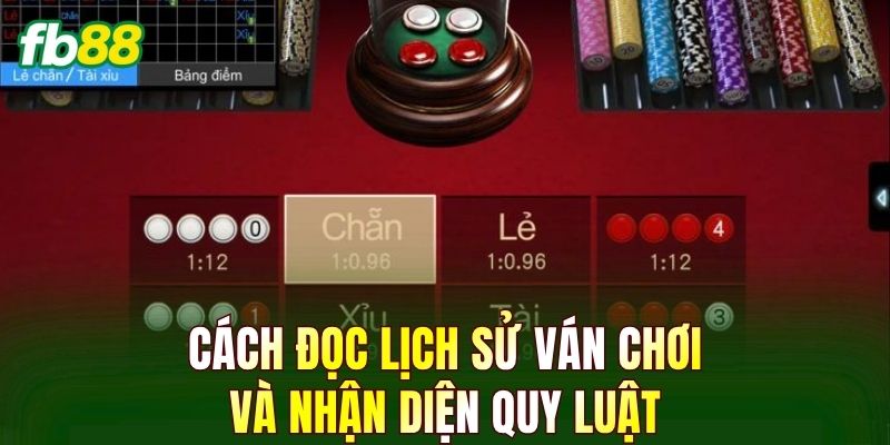 Cách đọc lịch sử ván chơi và nhận diện quy luật