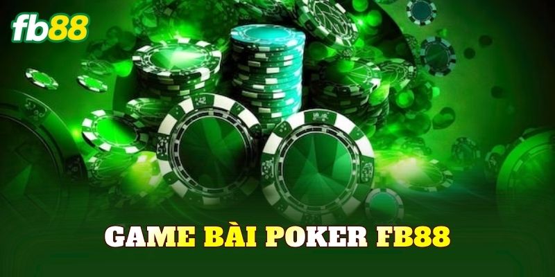 Game Bài Poker FB88