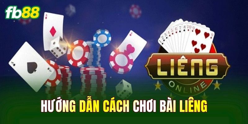 Hướng Dẫn Cách Chơi Bài Liêng