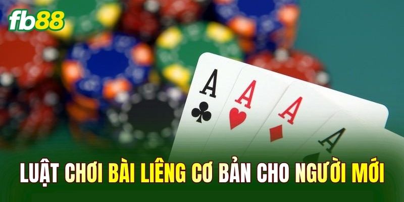 Luật chơi bài Liêng cơ bản cho người mới